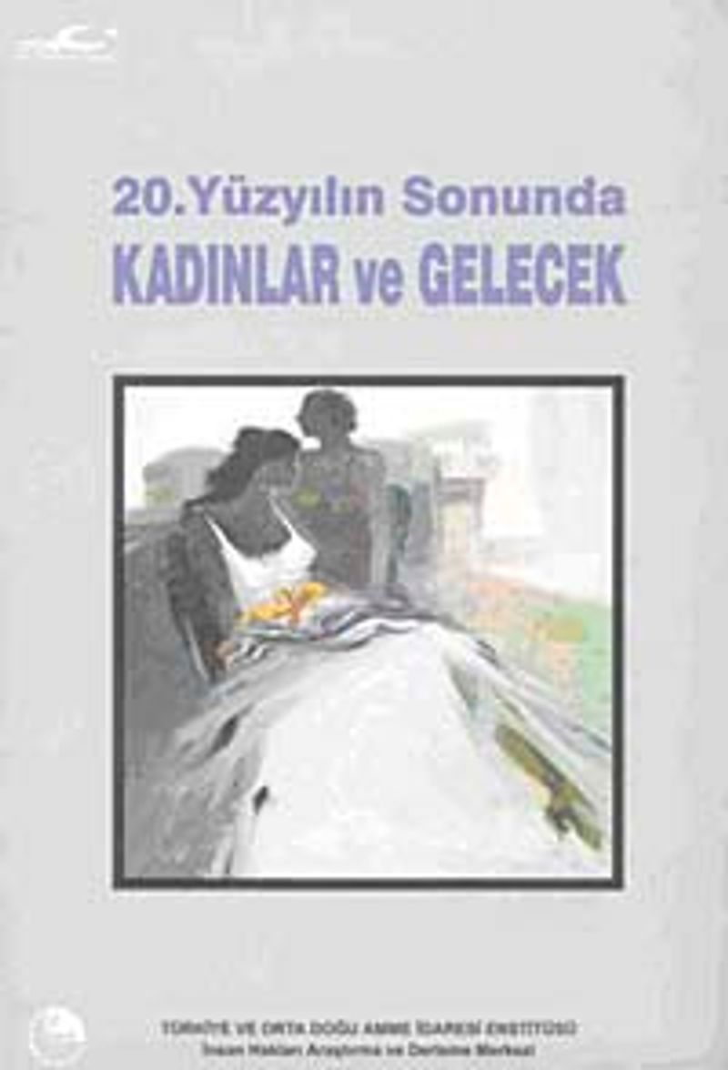 20.Yüzyılın Sonunda Kadınlar ve Gelecek (Karton Kapak) kitap kapağı
