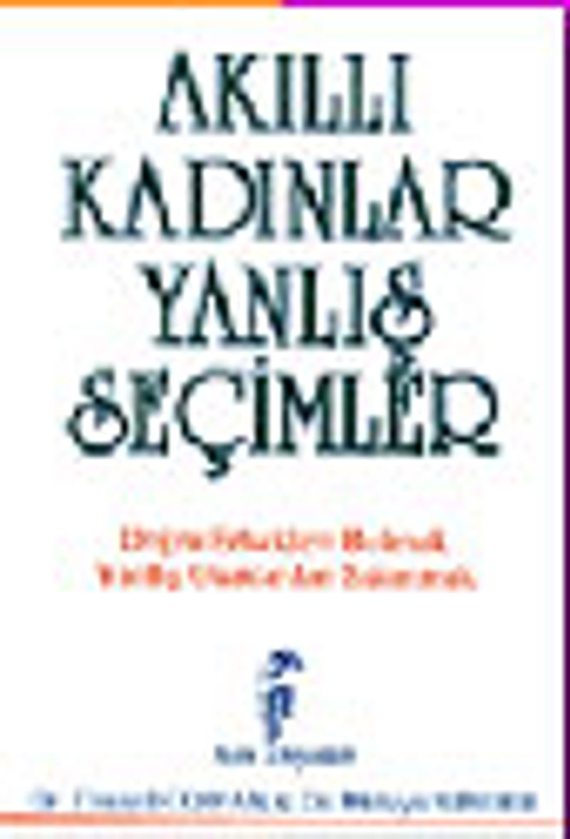 Akıllı Kadınlar Yanlış Seçimler kitap kapağı