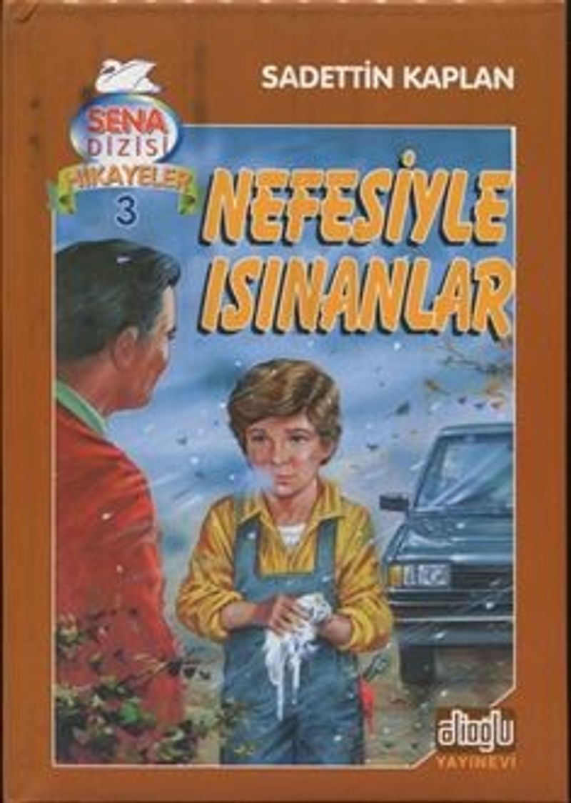 Nefesiyle Isınanlar Sena Dizisi Hikayeler 3 kitap kapağı
