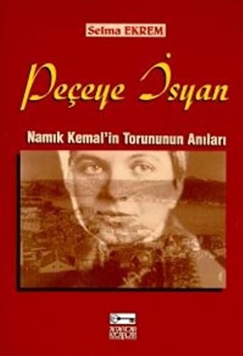 Peçeye İsyan / Namık Kemal'in Torununun Anıları kitap kapağı