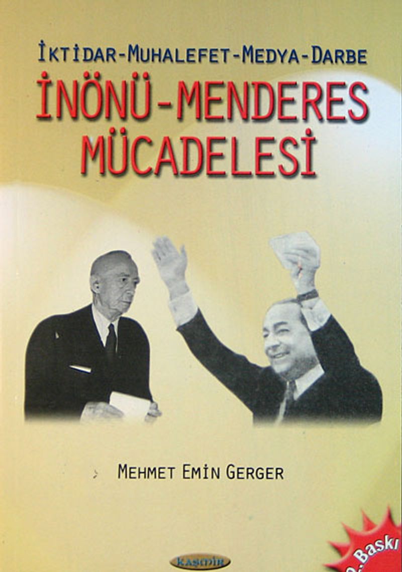 İnönü-Menderes Mücadelesi İktidar-Muhalefet-Medya-Darbe kitap kapağı