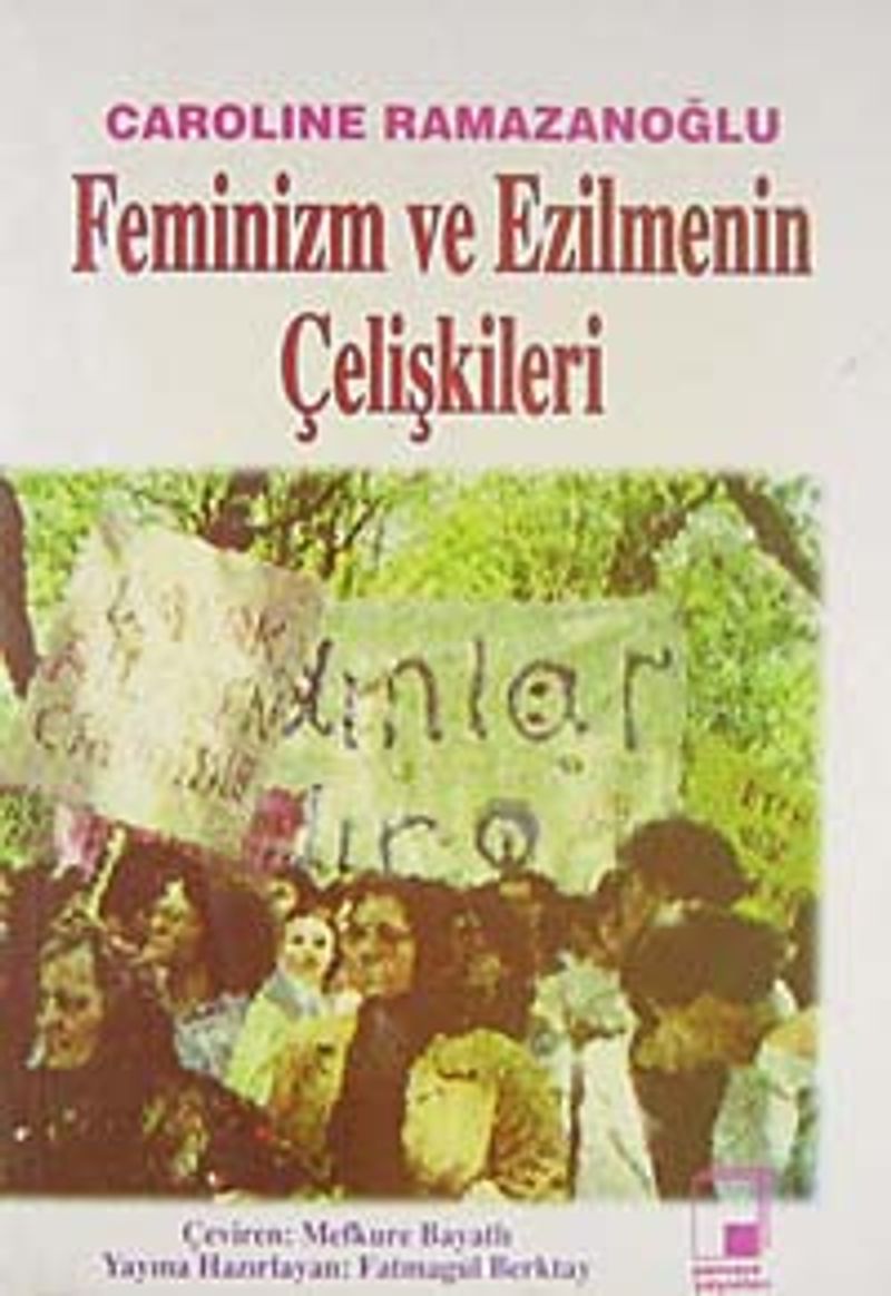 Feminizm ve Ezilmenin Çelişkileri kitap kapağı