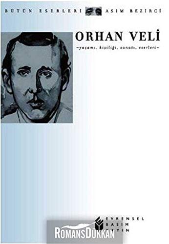 Orhan Veli (yaşamı, kişiliği, sanatı, eserleri) kitap kapağı
