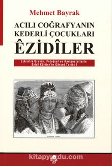 Acılı Coğrafyaların Kederli Çocukları Ezidiler kitap kapağı