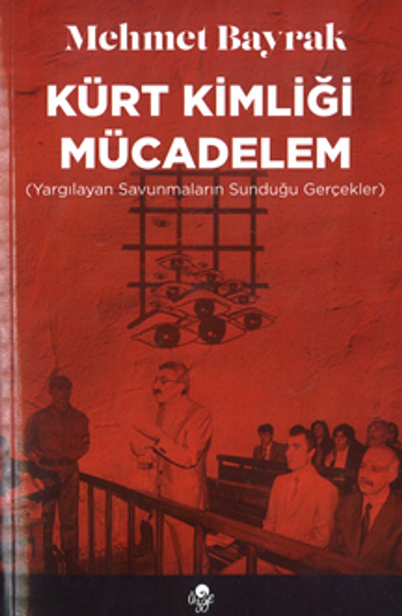 Kürt Kimliği Mücadelem (Yargılayan Savunmaların Sunduğu Gerçekler) kitap kapağı