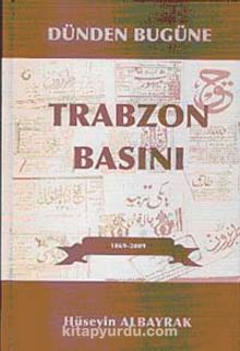 Dünden Bugüne Trabzon Basını 1869-2009 (4 Cilt Takım) kitap kapağı