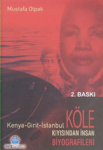 Kenya-Girit-İstanbul Kıyısından İnsan Köle Biyografileri kitap kapağı