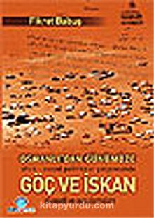 Osmanlı'dan Günümüze Göç ve İskan kitap kapağı