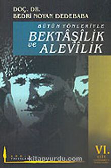 Bütün Yönleriyle Bektaşilik ve Alevilik (6. Cilt) Ünlü Bektaşiler ve Bektaşi Fıkraları kitap kapağı