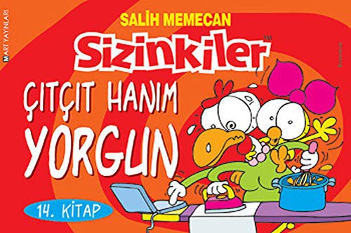 Sizinkiler 14. Kitap / Çıtçıt Hanım Yorgun kitap kapağı