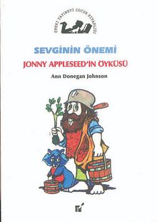 Sevginin Önemi / Jonny Appleseed'in Öyküsü kitap kapağı