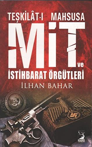 Teşkilat-ı Mahsusa Mit ve İstihbarat Örgütleri kitap kapağı