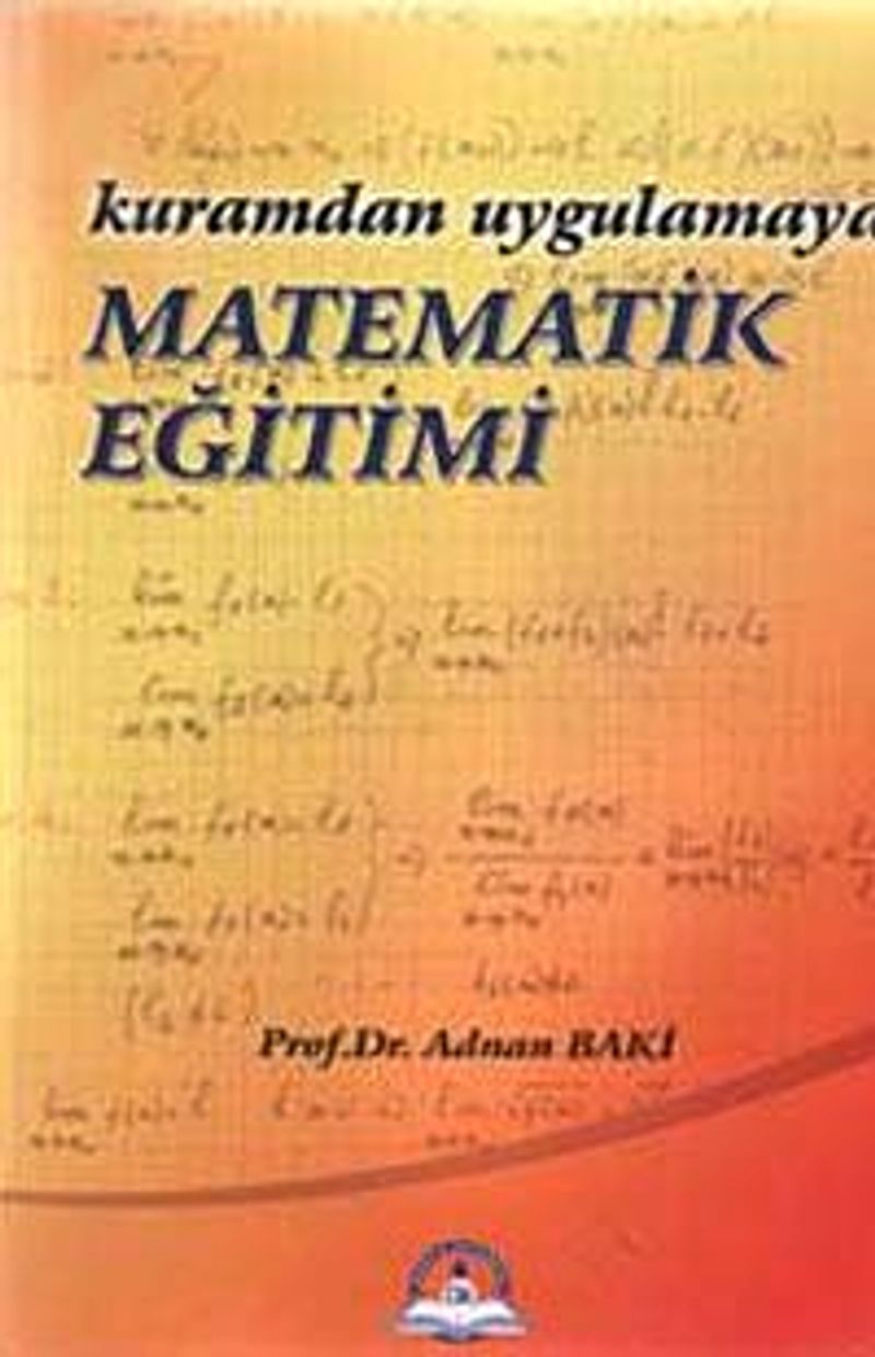 Kuramdan Uygulamaya Matematik Eğitimi kitap kapağı