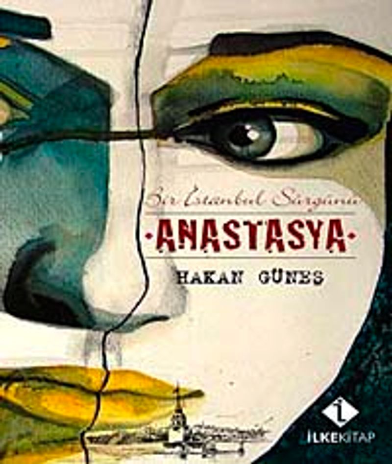 Anastasya Bir İstanbul Sürgünü kitap kapağı