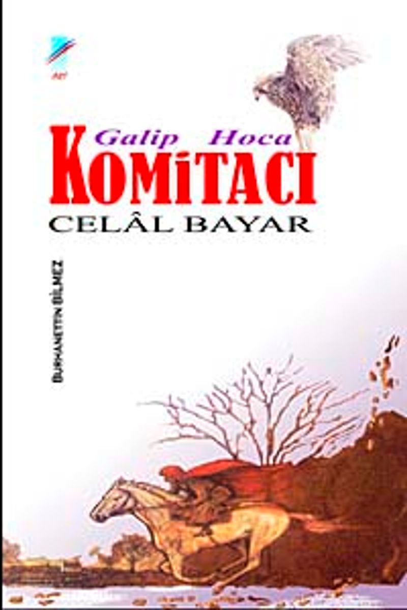 Galip Hoca - Komitacı Celal Bayar kitap kapağı