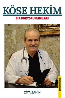 Köse Hekim & Bir Hekimin Anıları kitap kapağı
