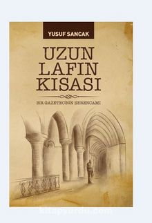 Uzun Lafın Kısası & Bir Gazetecinin Serancamı kitap kapağı
