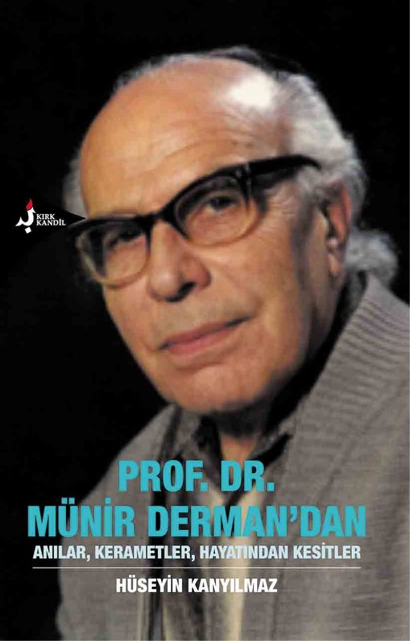 Prof. Dr. Münir Derman'dan Anılar, Kerametler, Hayatından Kesitler kitap kapağı