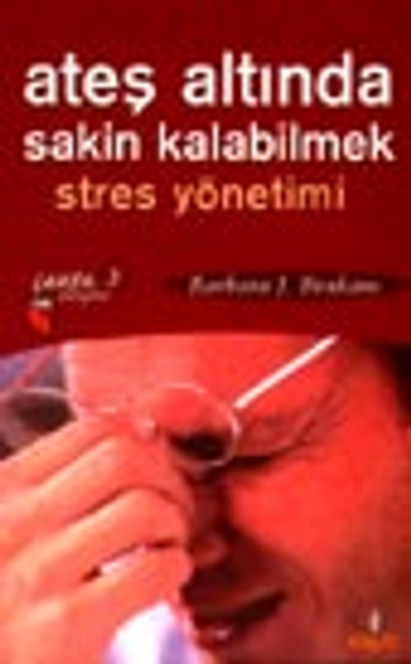 Ateş Altında Sakin Kalabilmek Stres Yönetimi kitap kapağı