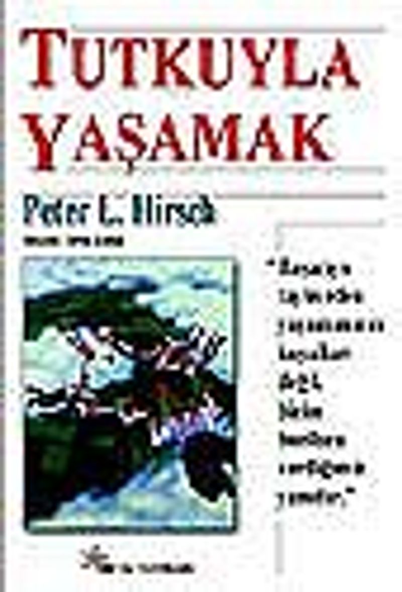 Tutkuyla Yaşamak kitap kapağı