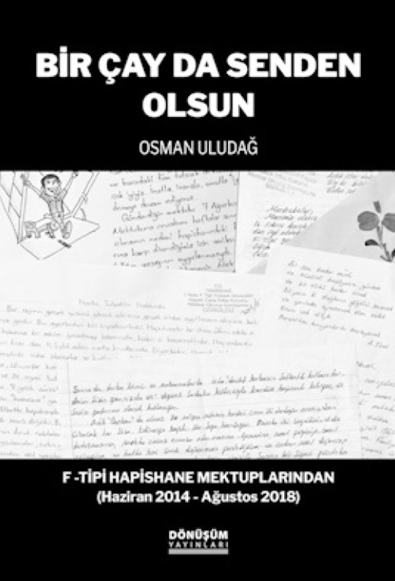 Bir Çay Da Senden Olsun F -Tipi Hapishane Mektuplarından (Haziran 2014 - Ağustos 2018) kitap kapağı