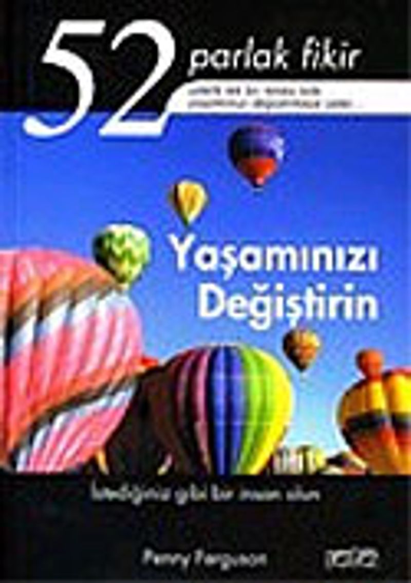 Yaşamınızı Değiştirin 52 Parlak Fikir kitap kapağı