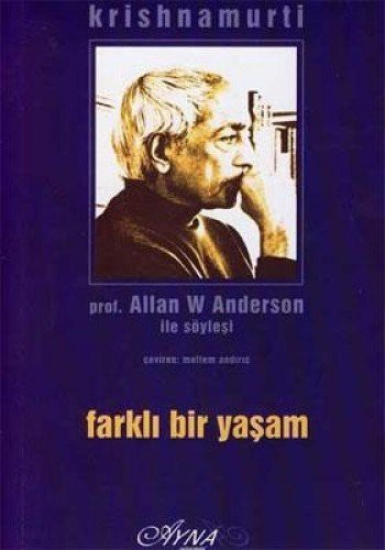 Farklı Bir Yaşam/Profesör Allan W Anderson İle Söyleşi kitap kapağı