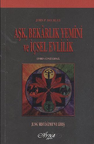 Aşk Bekarlık Yemini ve İçsel Evlilik Jung Mistisizmi'ne Giriş kitap kapağı