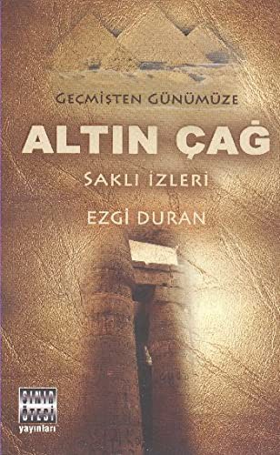 Geçmişten Günümüze Altın Çağ  & Saklı İzleri kitap kapağı