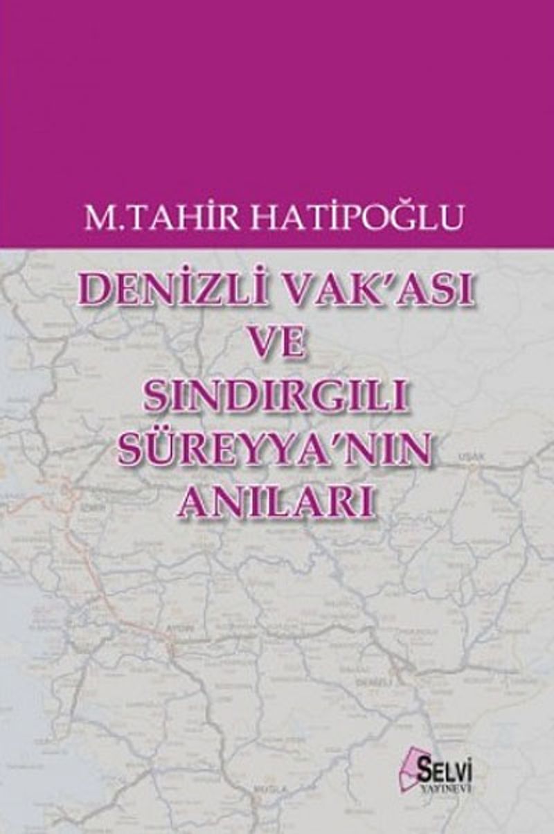 Denizli Vak'ası ve Sındırgılı Süreyya'nın Anıları kitap kapağı
