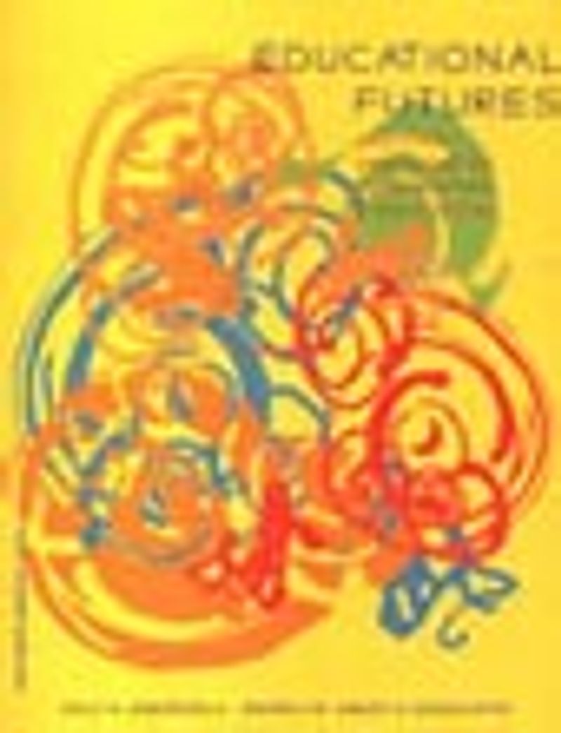 Educational Futures (Eğitimdeki Gelecek) / Shifting Paradigm of Universities and Education kitap kapağı