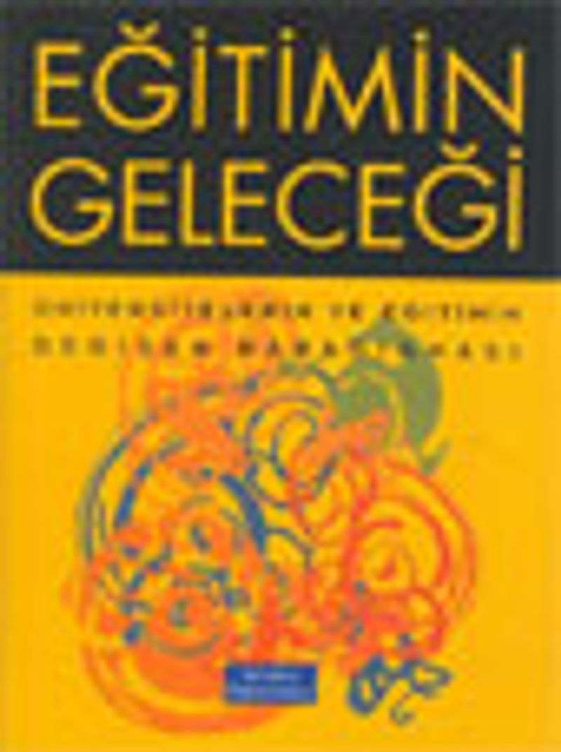 Eğitimin Geleceği / Üniversitelerin ve Eğitimin Değişen Paradigması kitap kapağı