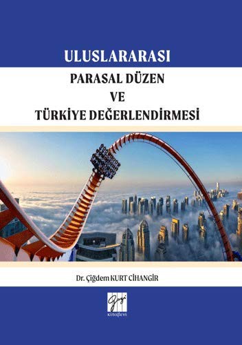Uluslararası Parasal Düzen ve Türkiye Değerlendirmesi kitap kapağı