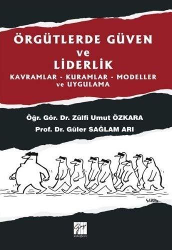 Örgütlerde Güven ve Liderlik Kavramlar-Kuramlar-Modeller ve Uygulama kitap kapağı