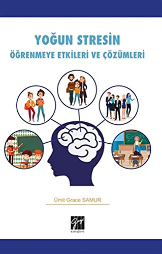 Yoğun Stresin Öğrenmeye Etkileri ve Çözümleri kitap kapağı