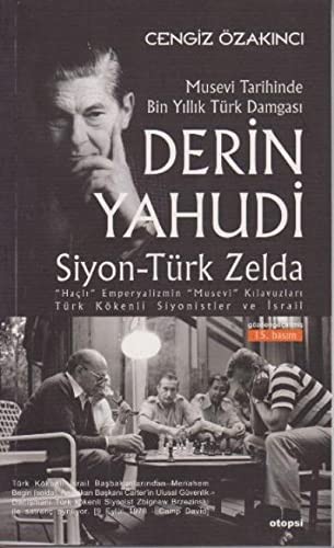 Derin Yahudi / Siyon-Türk Zelda & Musevi Tarihinde Bin Yıllık Türk Damgası kitap kapağı
