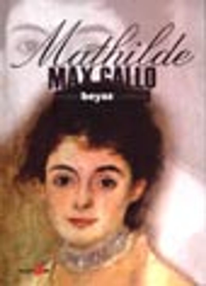 Mavi Beyaz Kırmızı -II- Mathilde (1848-1920) kitap kapağı