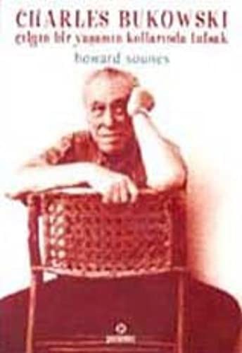 Charles Bukowski / Çılgın Bir Yaşamın Kollarında Tutsak kitap kapağı