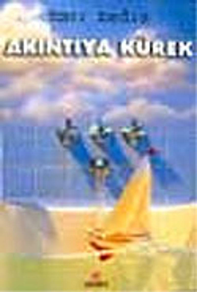 Akıntıya Kürek kitap kapağı