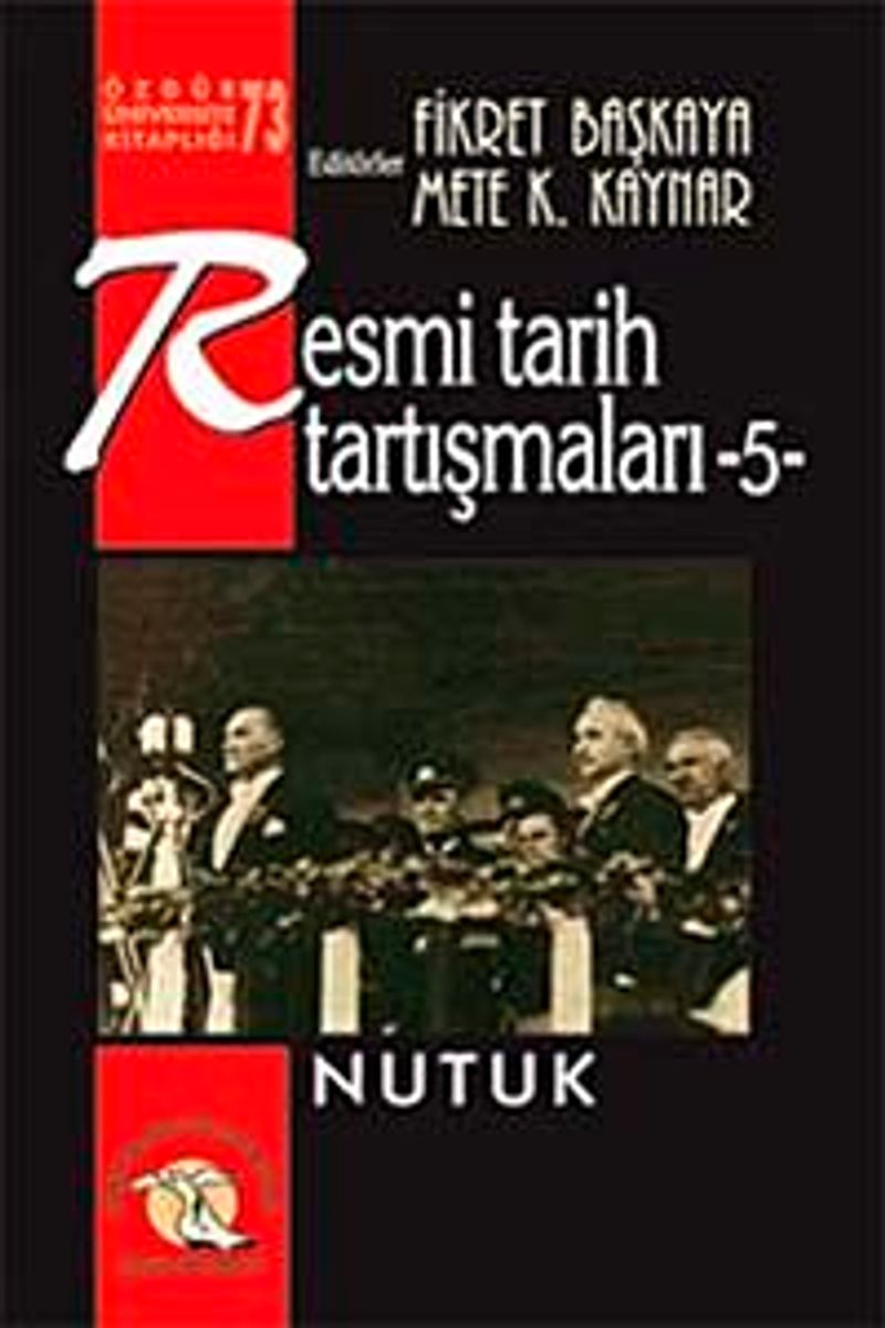 Resmi Tarih Tartışmaları 5 / Nutuk kitap kapağı
