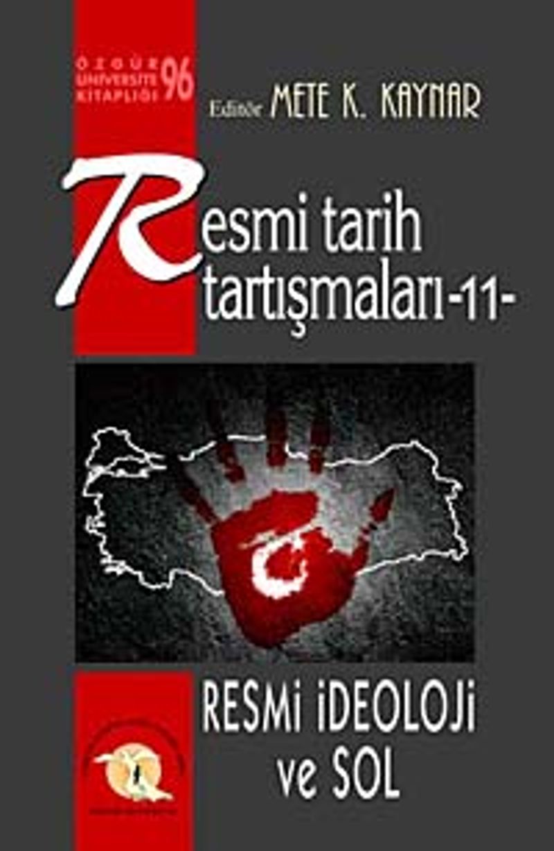 Resmi Tarih Tartışmaları 11 / Resmi İdeoloji ve Sol kitap kapağı