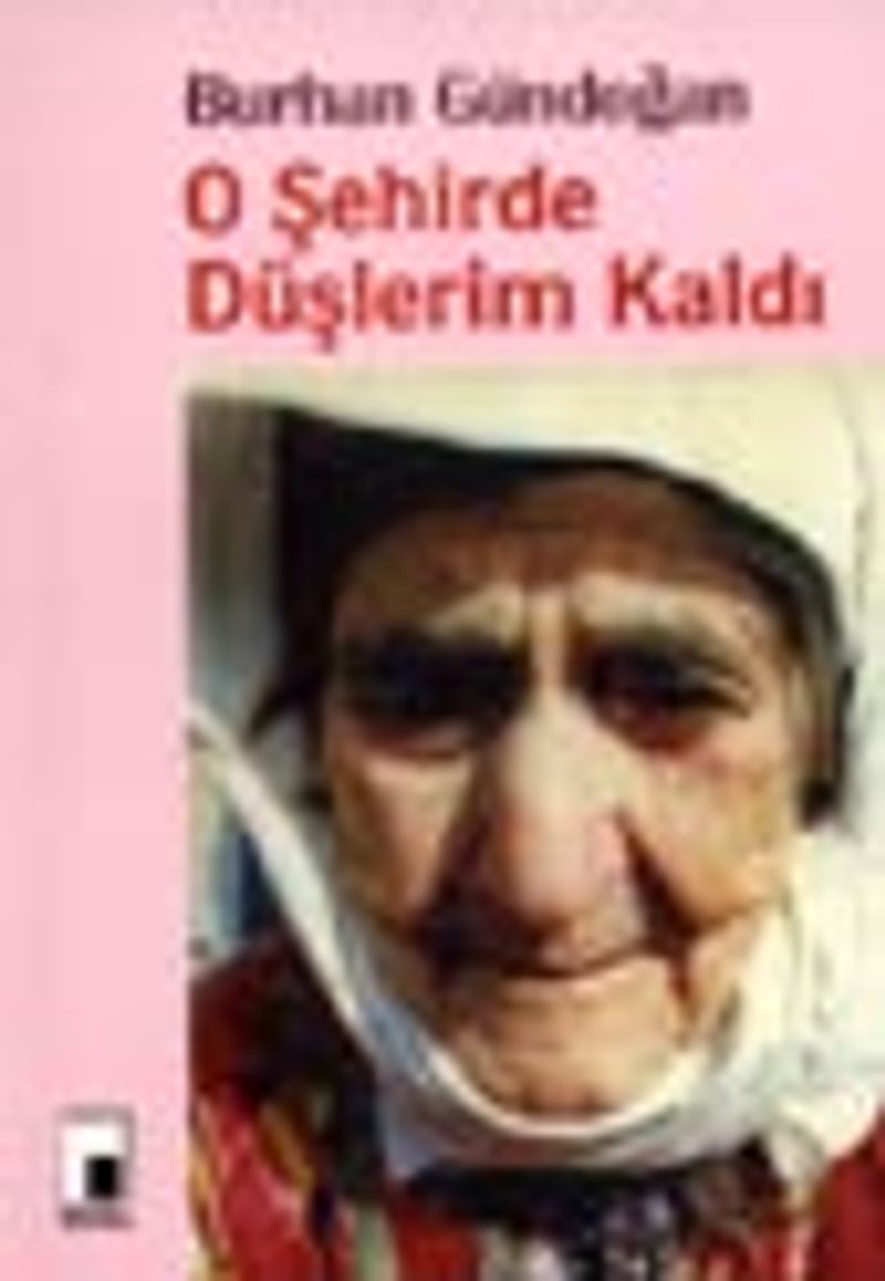 O Şehirde Düşlerim Kaldı kitap kapağı
