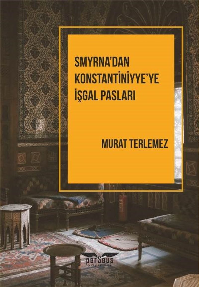 Smyrna'dan Konstantiniyye'ye İşgal Pasları kitap kapağı