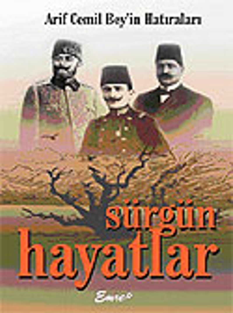 Arif Cemil Bey'in Hatıraları Sürgün Hayatlar kitap kapağı