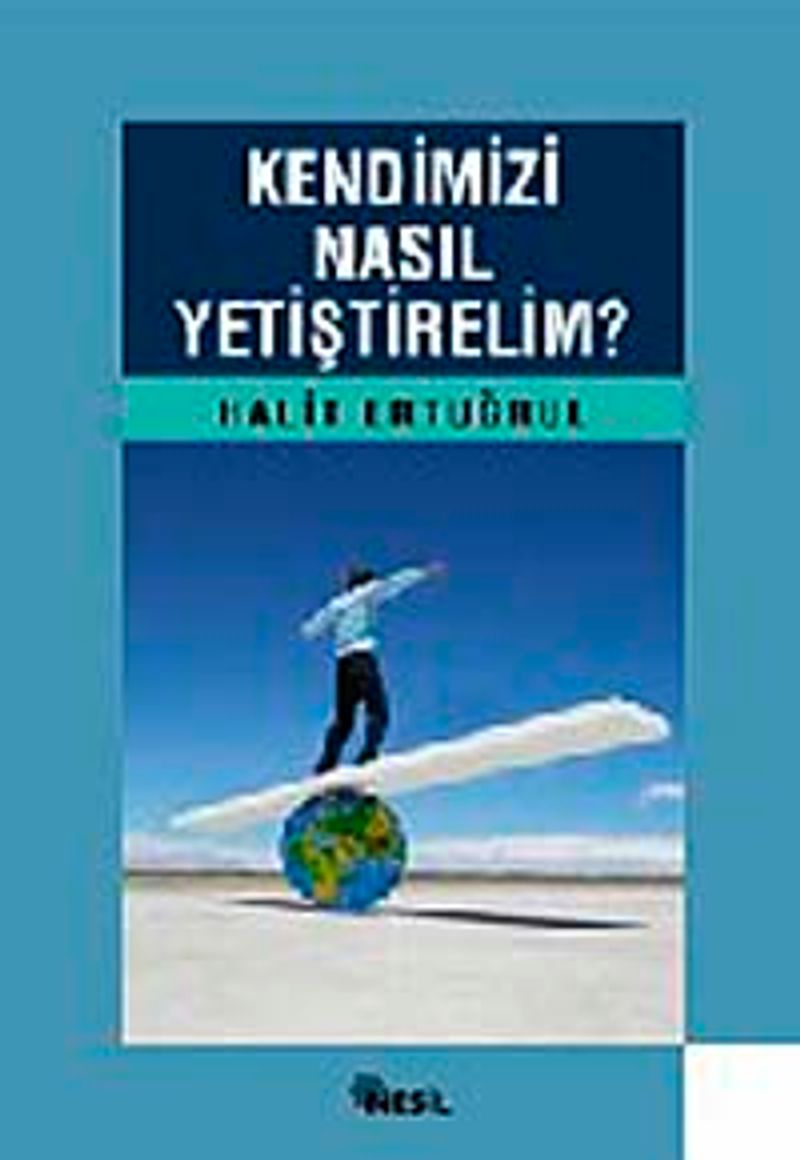 Kendimizi Nasıl Yetiştirelim? kitap kapağı
