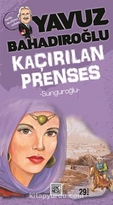 Sunguroğlu Kaçırılan Prenses kitap kapağı