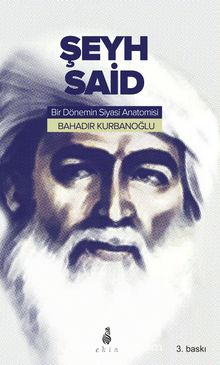 Şeyh Said & Bir Dönemin Siyasi Anatomisi kitap kapağı