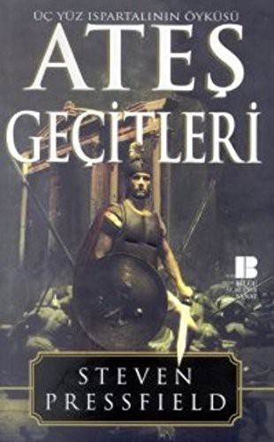 Ateş Geçitleri/Üç Yüz Ispartalının Öyküsü kitap kapağı