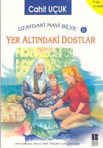 Uzaydaki Mavi Bilye 6 Yer Altındaki Dostlar kitap kapağı