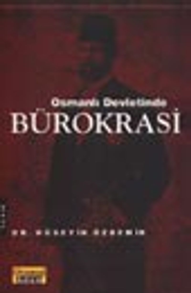 Osmanlı Devletinde Bürokrasi kitap kapağı